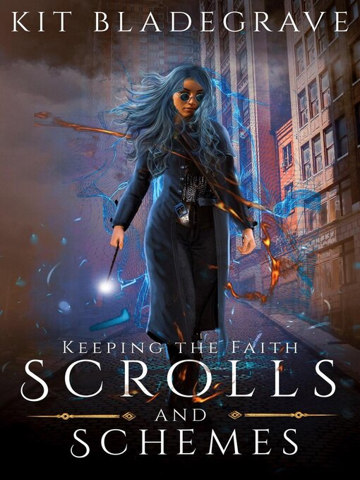 Title details for Scrolls and Schemes by Kit Bladegrave - Available